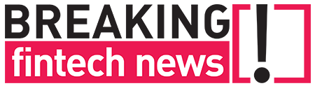 Breaking Fintech News