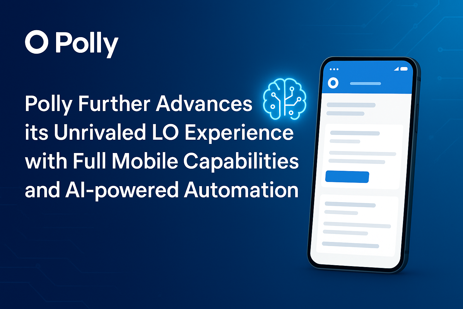 Polly Further Advances its Unrivaled LO Experience with Full Mobile Capabilities and AI-powered Automation