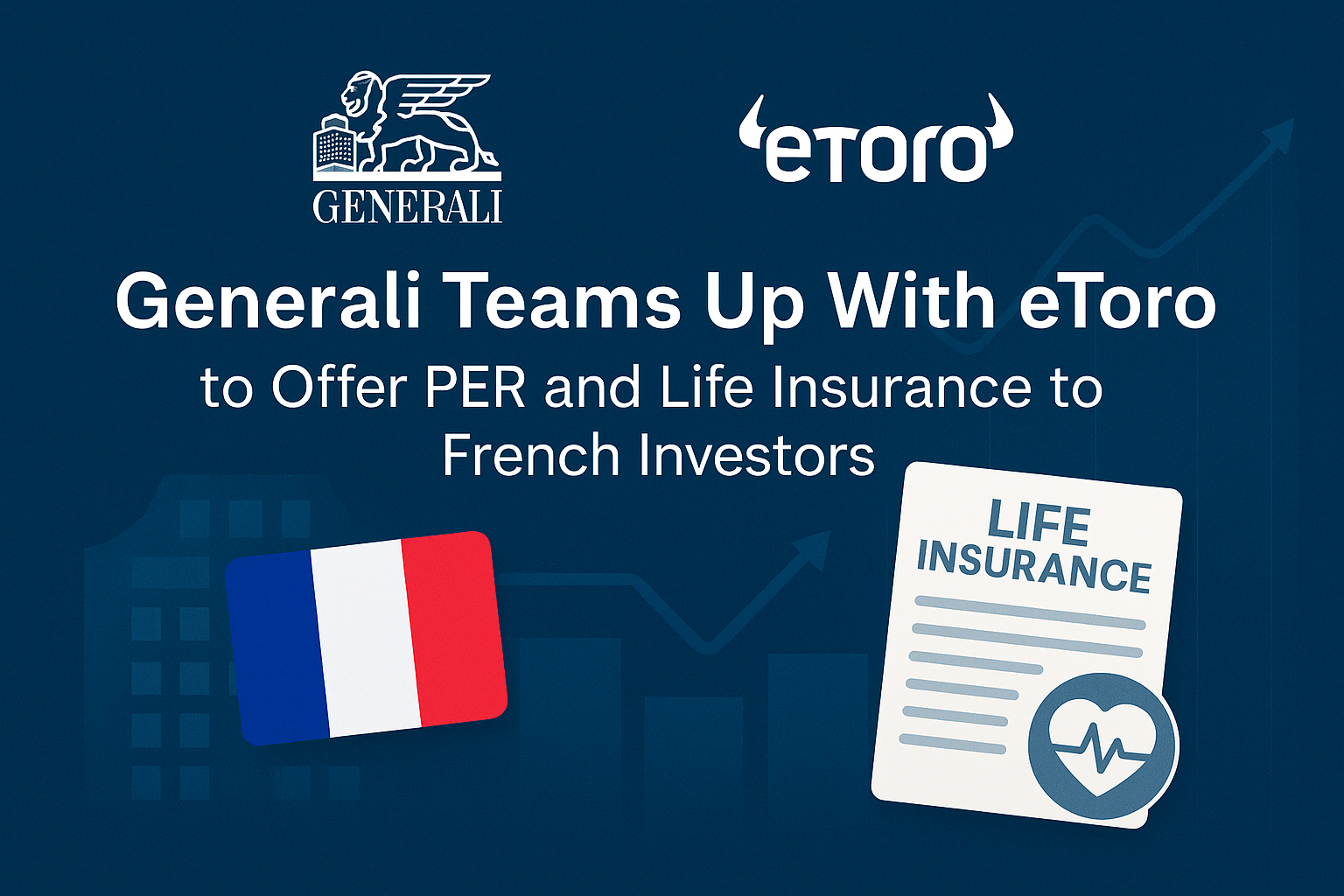 Generali teams up with eToro to offer PER and life insurance to French investors
