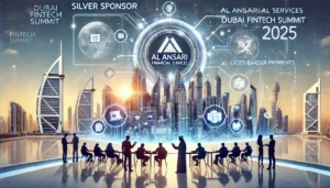Al Ansari Financial Services Joins Dubai FinTech Summit 2025 as Silver Sponsor, Leading the Charge in Financial Innovation