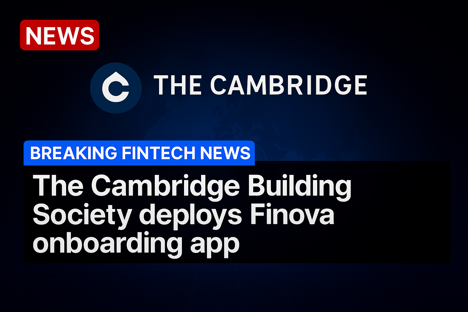 The Cambridge Building Society deploys Finova onboarding app