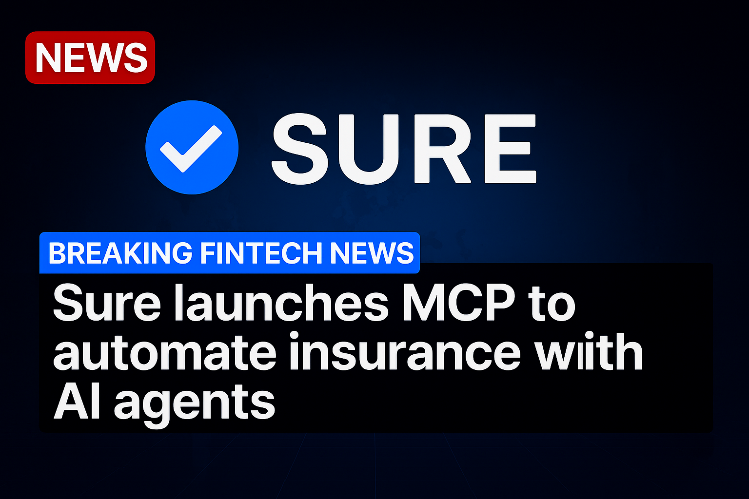 Sure launches MCP to automate insurance with AI agents