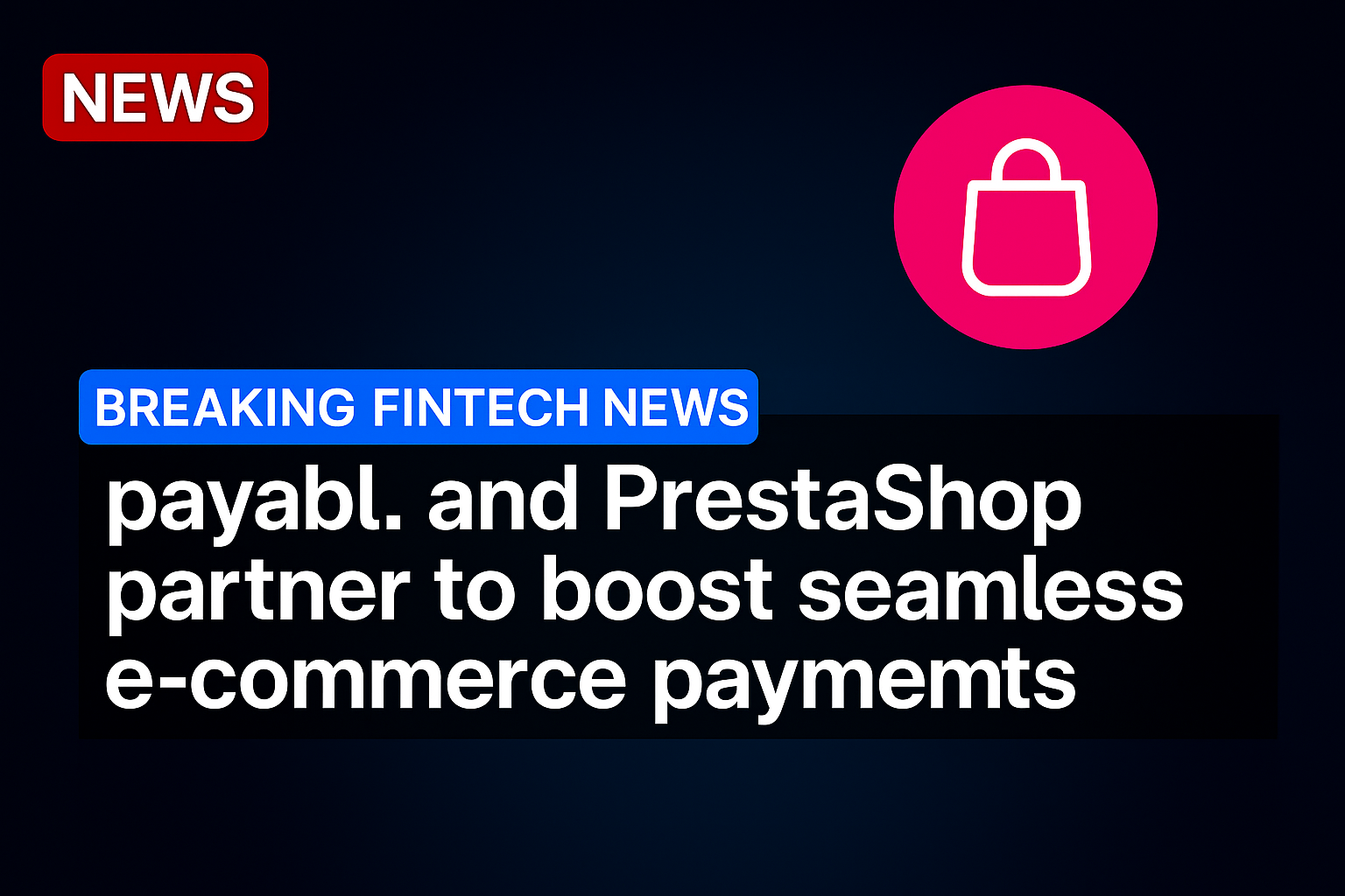 payabl. and PrestaShop partner to boost seamless e-commerce payments