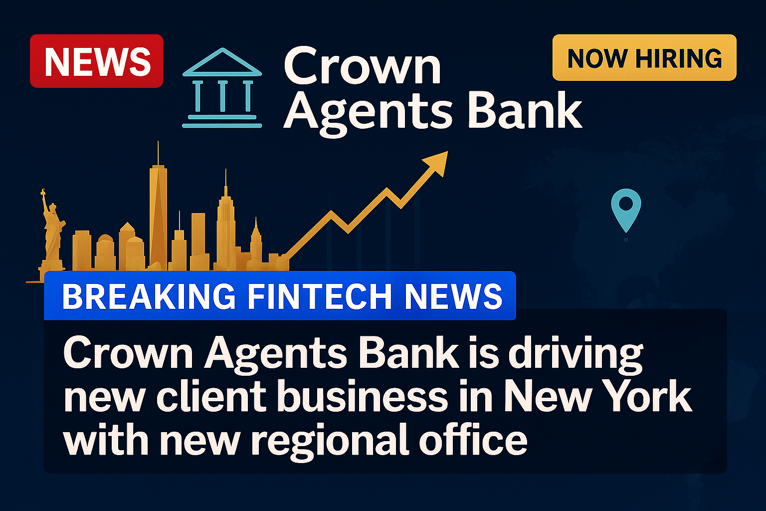 Crown Agents Bank is Driving New Client Business in New York With New Regional Office