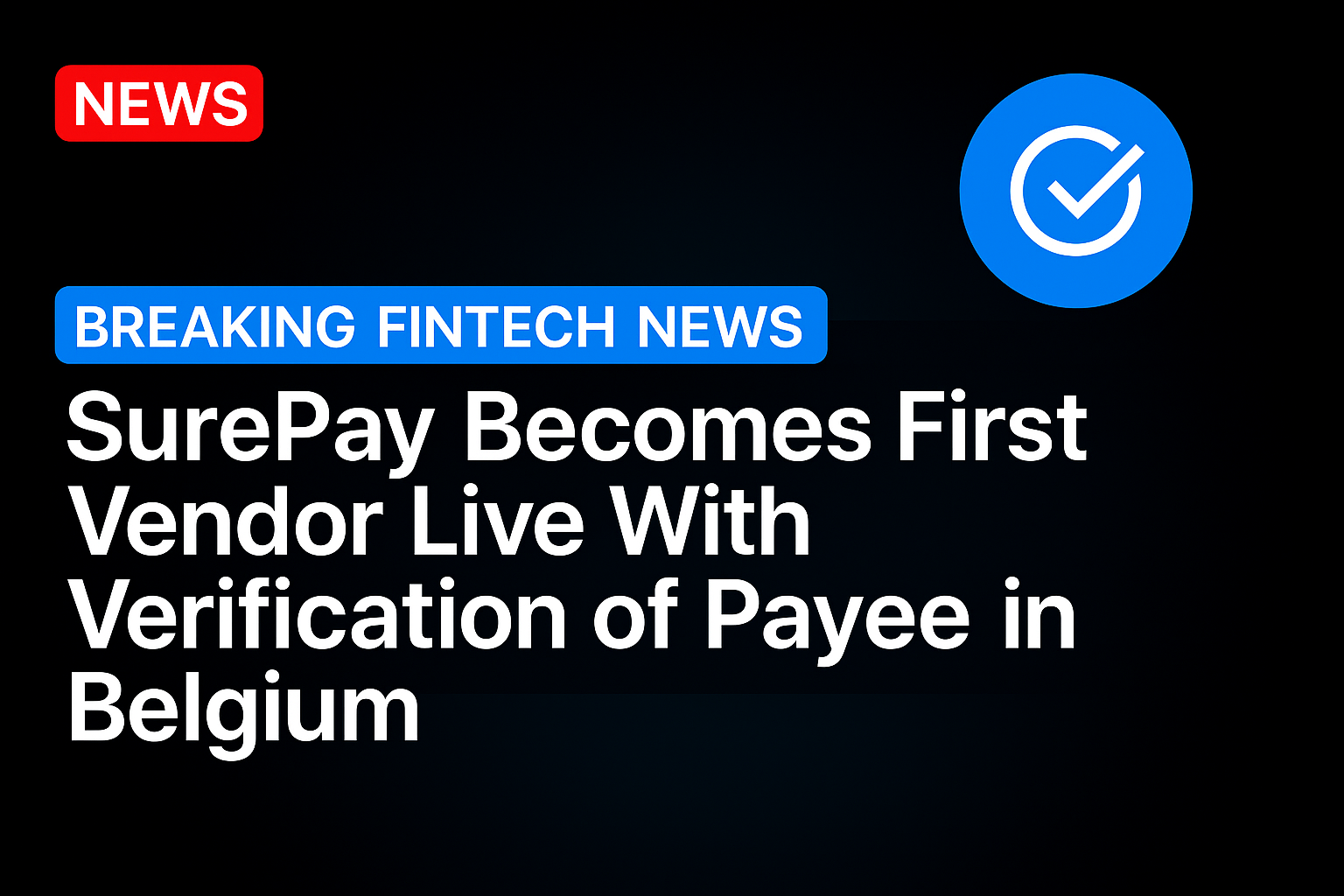 SurePay Becomes First Vendor Live With Verification of Payee in Belgium