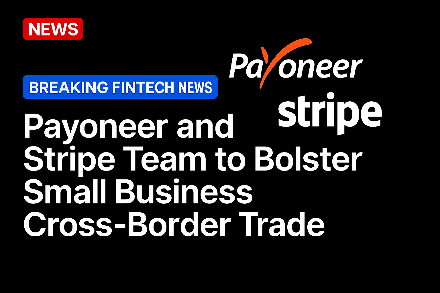 Payoneer and Stripe Team to Bolster Small Business Cross-Border Trade