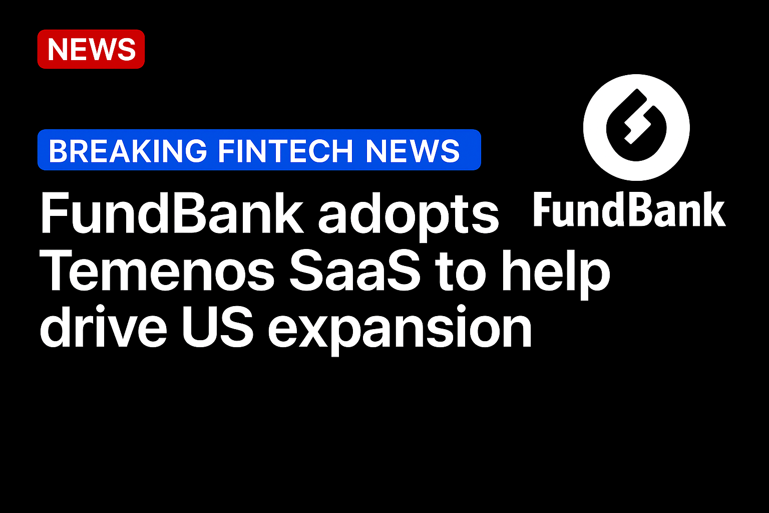 FundBank adopts Temenos SaaS to help drive US expansion
