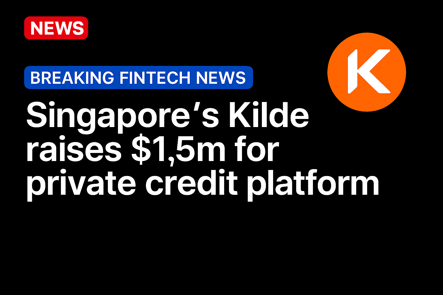 Singapore’s Kilde raises $1.5m for private credit platform