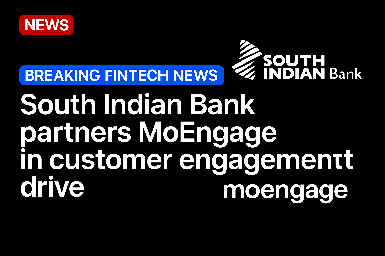 South Indian Bank partners MoEngage in customer engagement drive