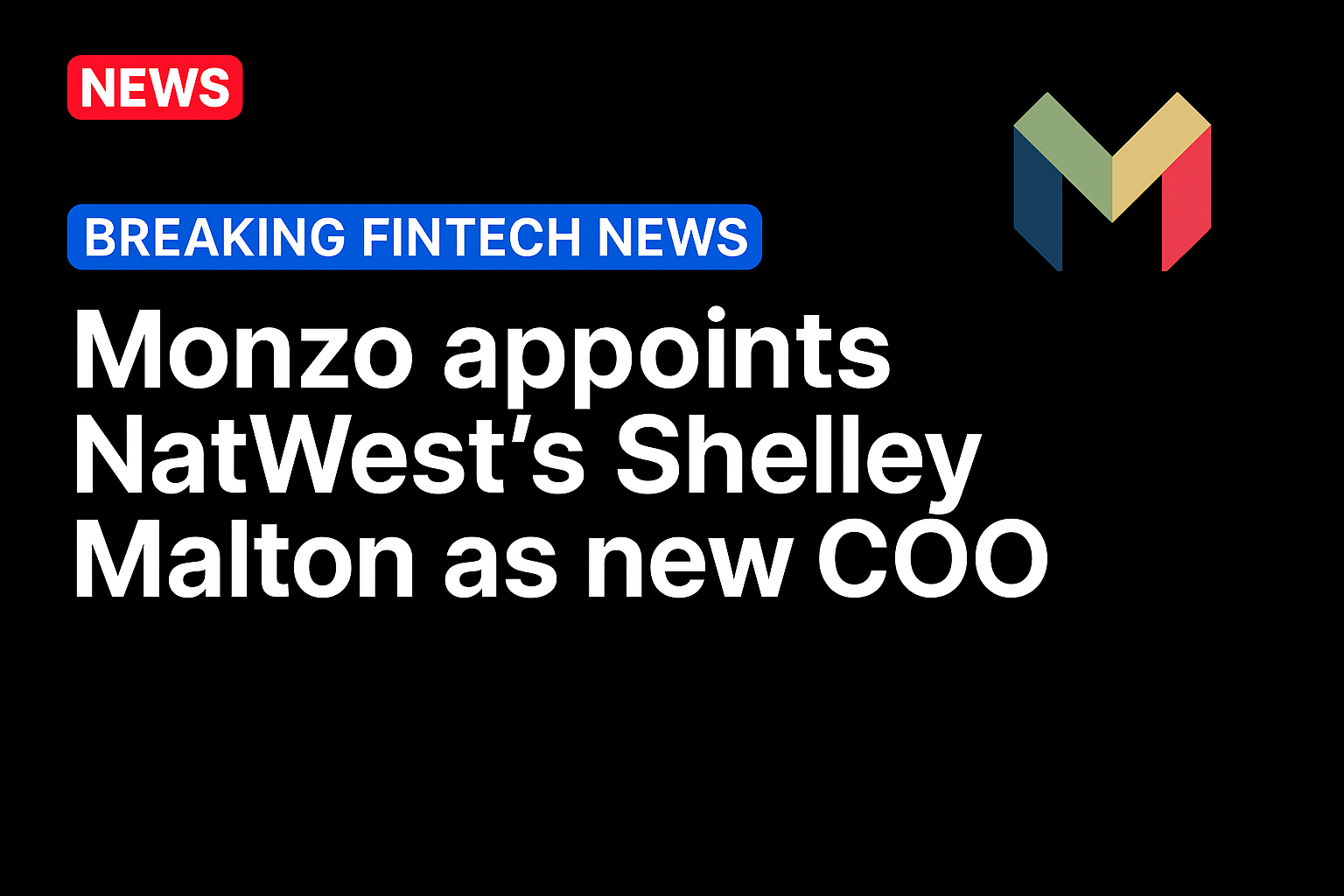 Monzo appoints NatWest’s Shelley Malton as new COO