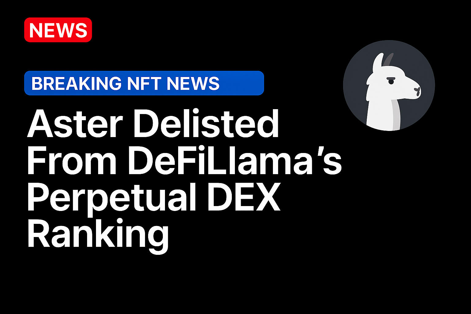 Aster Delisted From DeFiLlama’s Perpetual DEX Ranking