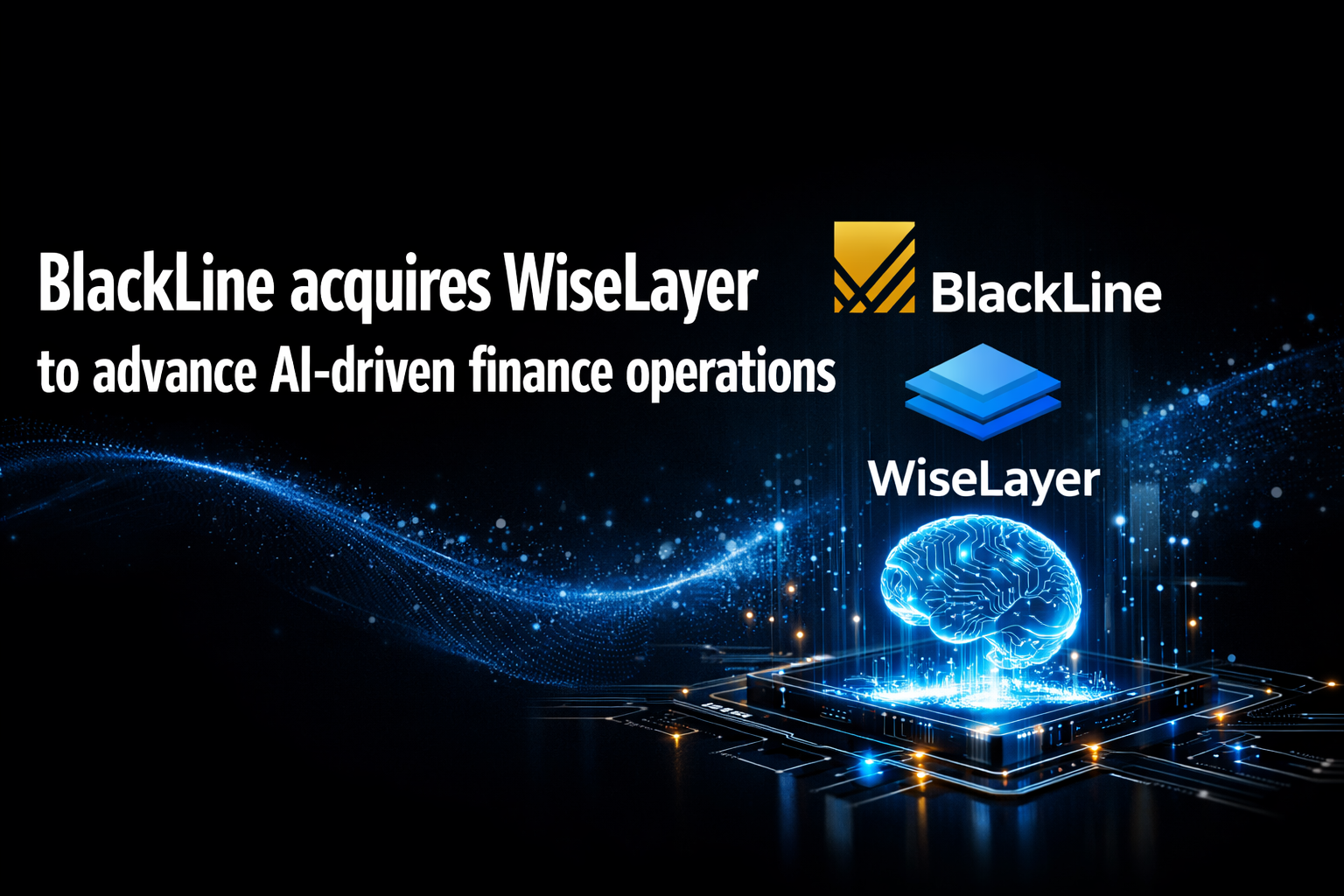 BlackLine acquires WiseLayer to advance AI-driven finance operations