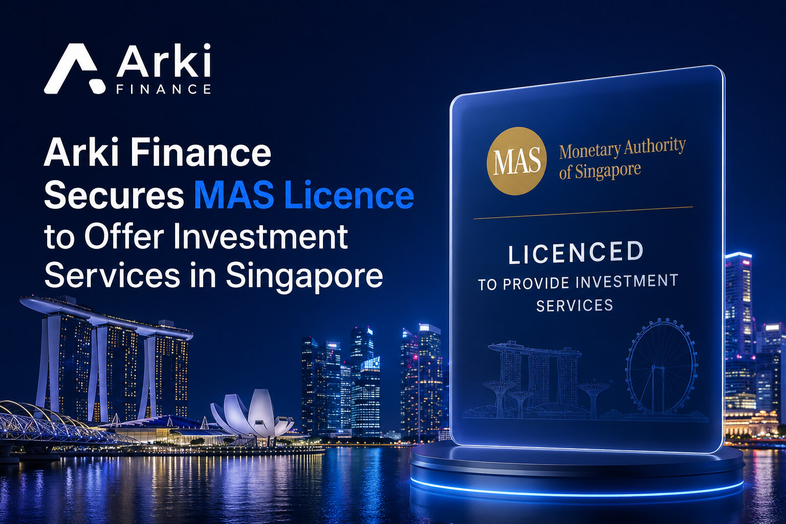 Arki Finance MAS licence