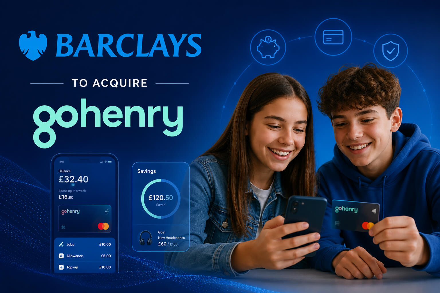 Barclays to acquire GoHenry Barclays Moves Deeper Into Youth Banking