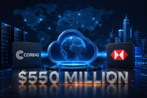 Core42 Secures $550M HSBC Financing for AI Cloud Expansion