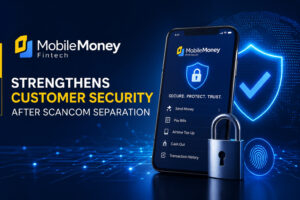 MobileMoney Fintech Strengthens Customer Security After Scancom Separation