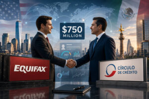 Equifax to Acquire Círculo de Crédito in $750M Deal