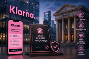 Klarna’s Bank Charter Bid Shows Fintech Wants More Than Bank Partnerships
